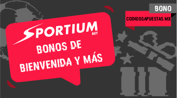 Sportium Bono September 2025: 100% de tu primer depósito hasta $5,000 + 250 giros gratis