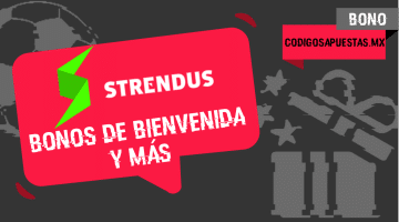 Strendus bono September 2025: Obtén 6.000 MXN con tu primer depósito