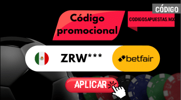 Código promocional Betfair: hasta $6,000MXN de bienvenida en 2025