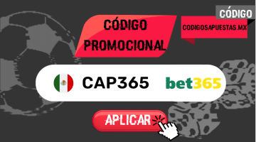 Código Bonus Bet365 México Mayo 2024: Ingresa * CAP365 * y obtén hasta $5,000